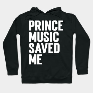 Prince Music Saved Me Hoodie